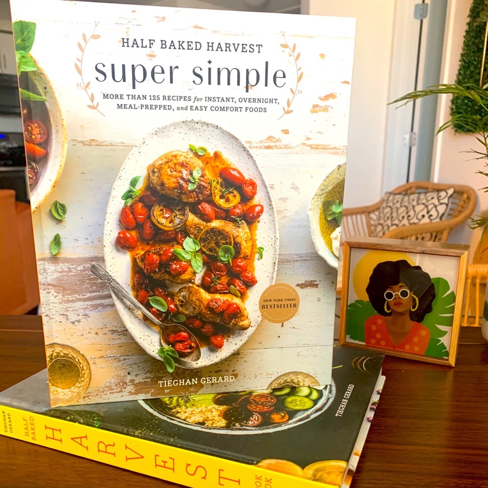 Half Baked Harvest Super Simple Cookbook